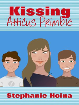cover image of Kissing Atticus Primble